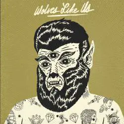 Wolves Like Us : Get Gone